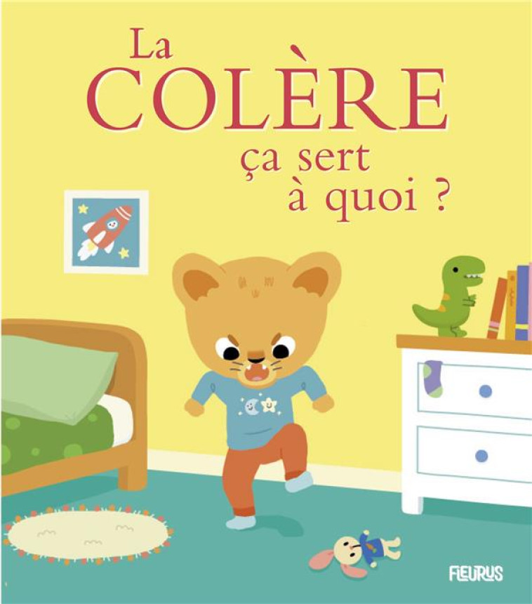 ÇA SERT À QUOI ? LA COLÈRE - CELINE PERSON - FLEURUS