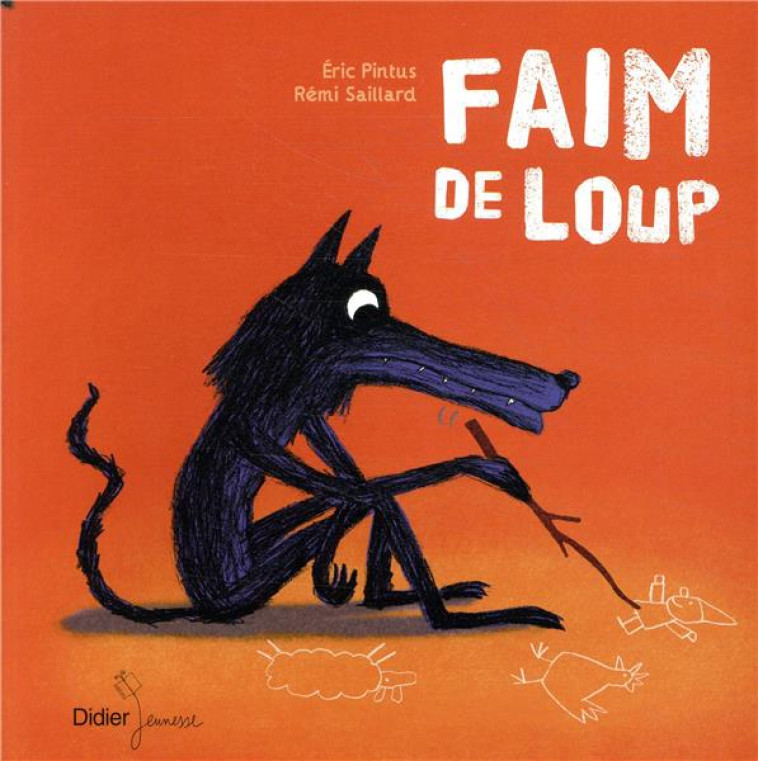 LES P'TITS DIDIER - T55 - FAIM DE LOUP - POCHE - PINTUS/SAILLARD - DIDIER