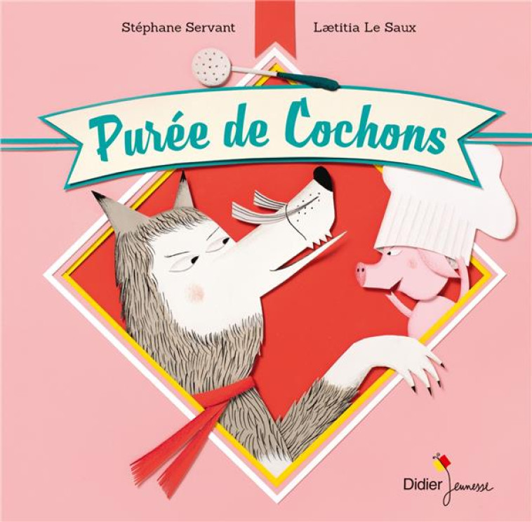 LES P'TITS DIDIER - T59 - PUREE DE COCHONS - POCHE - SERVANT/LE SAUX - DIDIER