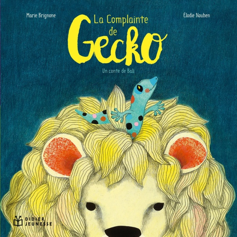 LA COMPLAINTE DE GECKO - POCHE - MARIE BRIGNONE - DIDIER