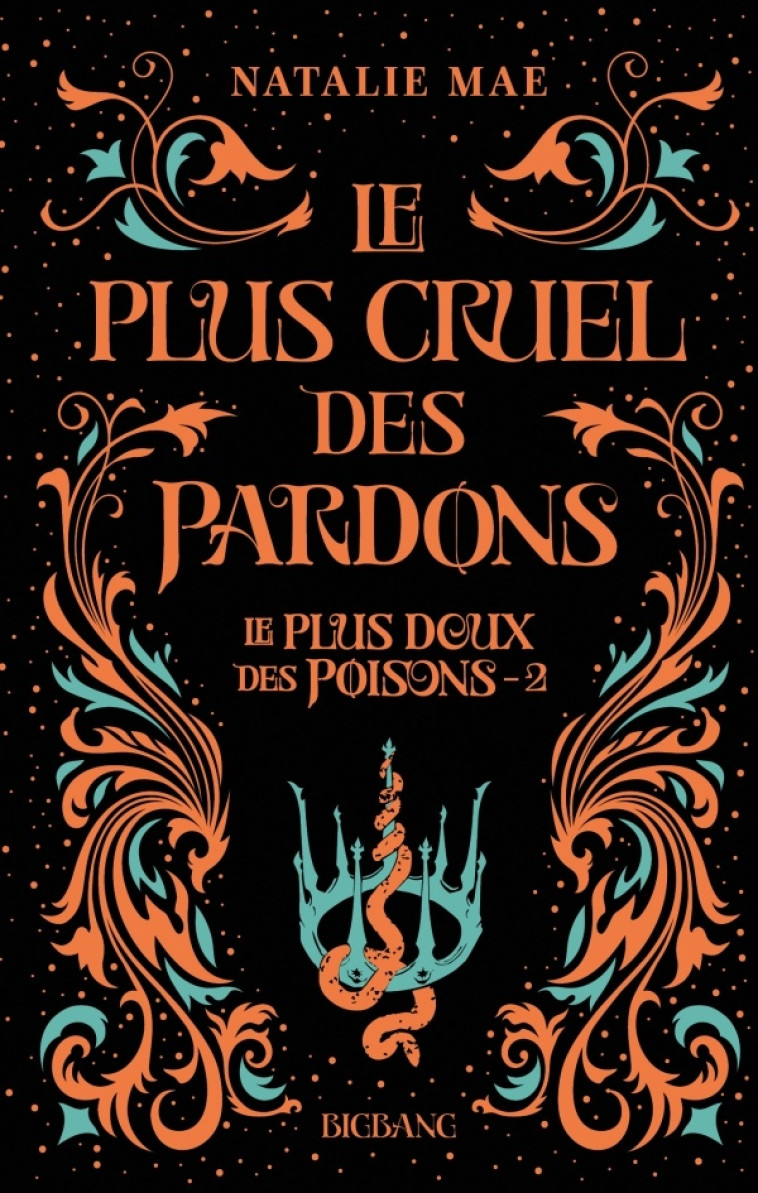 LE PLUS DOUX DES POISONS, T2 : LE PLUS CRUEL DES PARDONS - NATALIE MAE - CASTELMORE