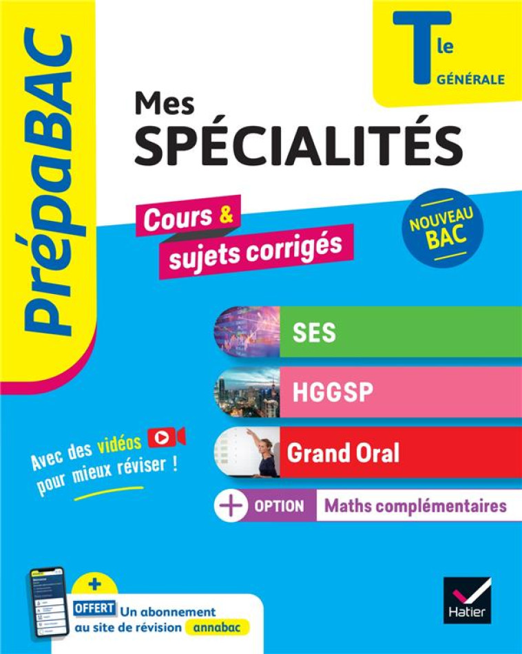 PRÉPABAC MES SPÉCIALITÉS SES, HGGSP, GRAND ORAL & MATHS COMPLÉMENTAIRES TLE - BAC 2025 - CHRISTOPHE CLAVEL - HATIER SCOLAIRE