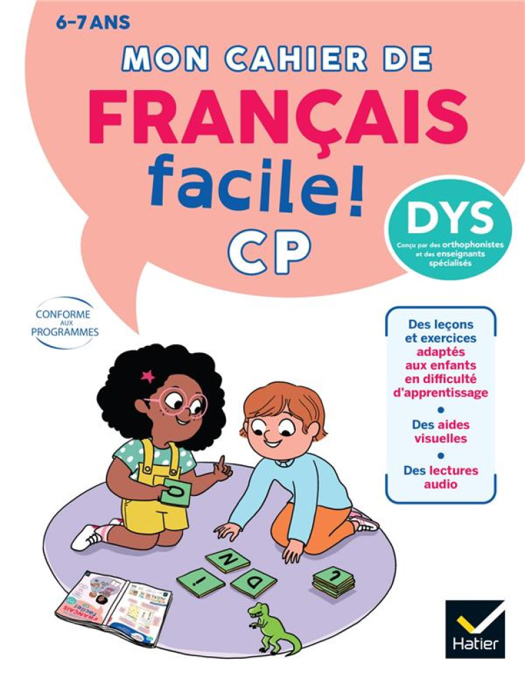 MON CAHIER DE FRANÇAIS FACILE DYS ! CP - 6 ANS - MARIE-HELENE VAN TILBEURGH - HATIER SCOLAIRE