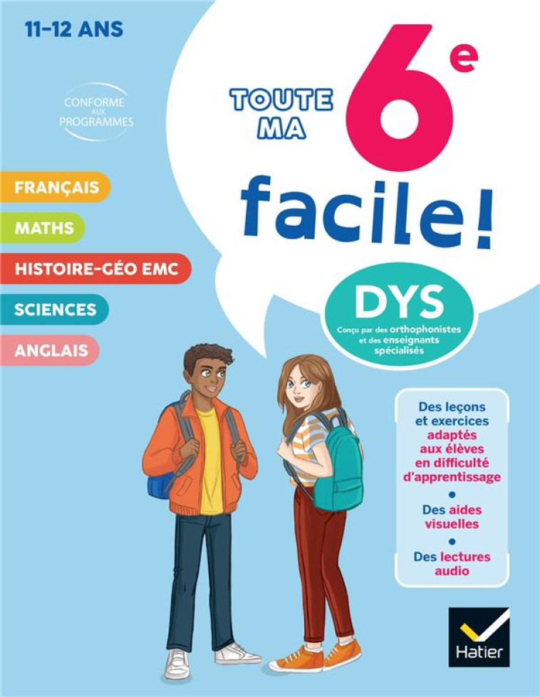 MA 6E FACILE ! TOUT-EN-UN ADAPTÉ AUX ENFANTS DYSLEXIQUES (DYS) OU EN DIFFICULTÉ D'APPRENTISSAGE - CAROLE VARIN - HATIER SCOLAIRE