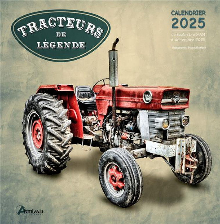 CALENDRIER TRACTEURS DE LEGENDE 2025 - COLLECTIF - NC