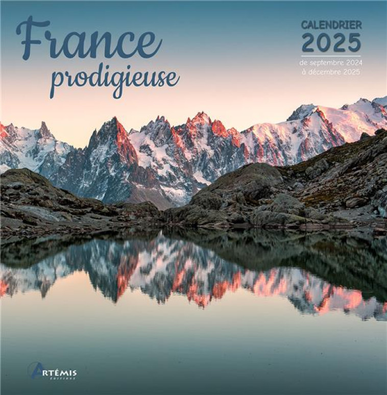 CALENDRIER FRANCE PRODIGIEUSE 2025 - COLLECTIF - NC