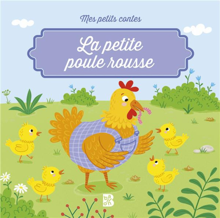 MES PETITS CONTES: LA PETITE POULE ROUSSE -  - NC