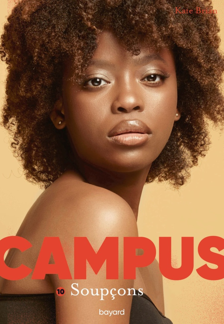 CAMPUS, TOME 10 - KATE BRIAN - BAYARD JEUNESSE