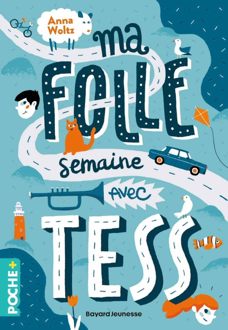 MA FOLLE SEMAINE AVEC TESS - ANNA WOLTZ - BAYARD JEUNESSE