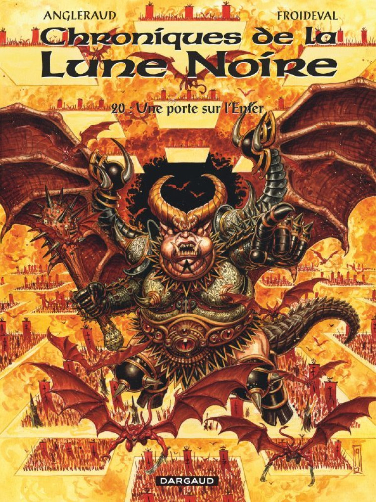 Les Chroniques de la Lune noire - Tome 20 - Une porte sur l’Enfer - Angleraud Fabrice Angleraud Fabrice, Froideval François Froideval François, Angleraud Fabrice , Froideval François  - DARGAUD