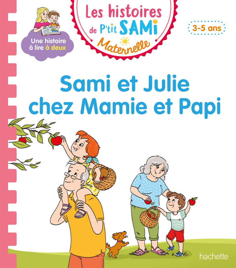 Les histoires de P'tit Sami Maternelle (3-5 ans) : Sami et Julie chez Mamie et Papi - Théraulaz Céline, Cléry Nine - HACHETTE EDUC