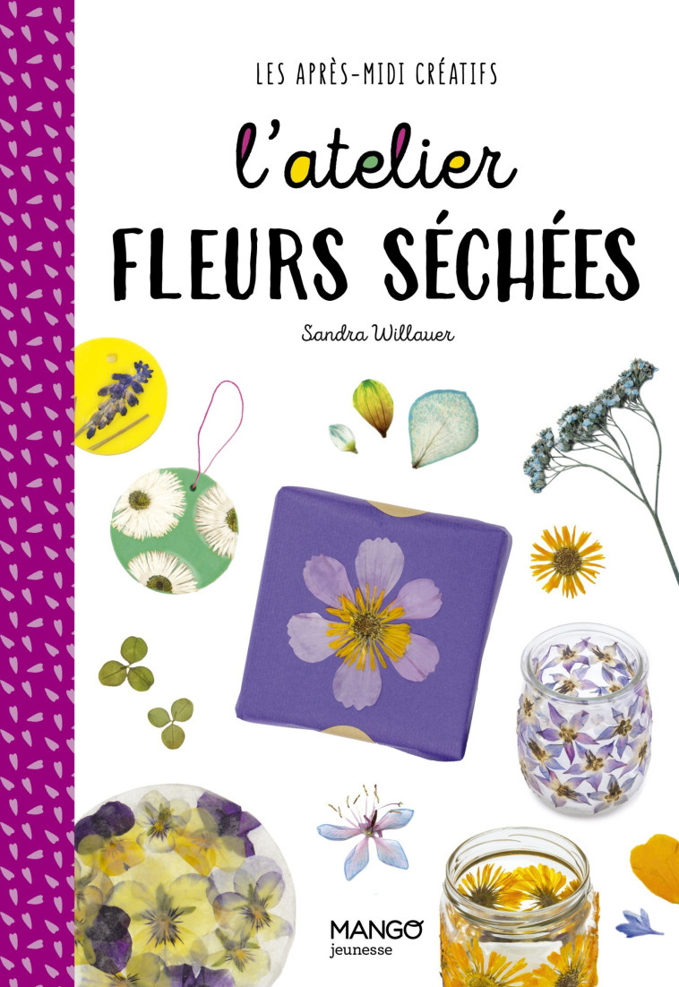 L'atelier fleurs séchées - Willauer Sandra - MANGO