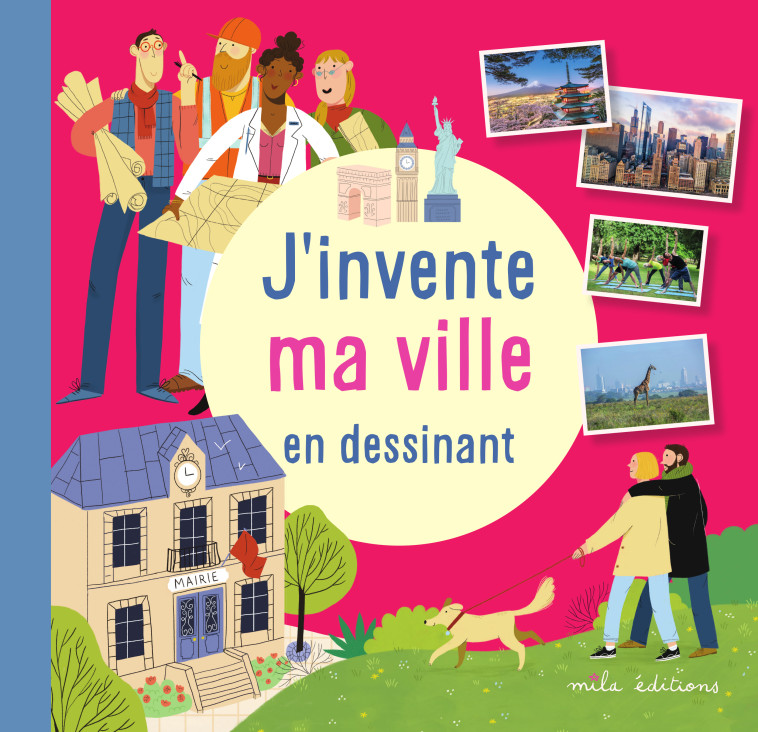 J'invente ma ville en dessinant  - Robert Colas - MILA