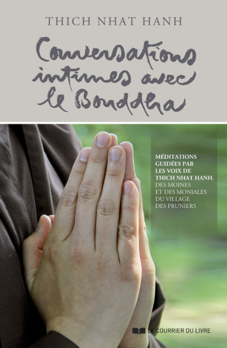 Conversations intimes avec le Bouddha - Nhat Hanh Thich - COURRIER LIVRE