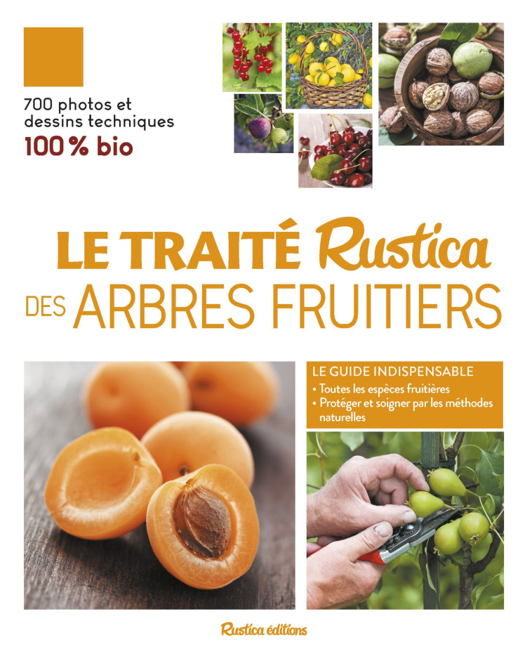 Le traité Rustica des arbres fruitiers - BROCHARD Daniel, Prat Jean-Yves - RUSTICA