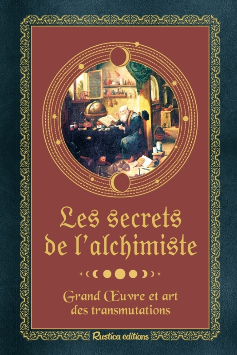 Les secrets de l'alchimiste - Gineste Léon - RUSTICA