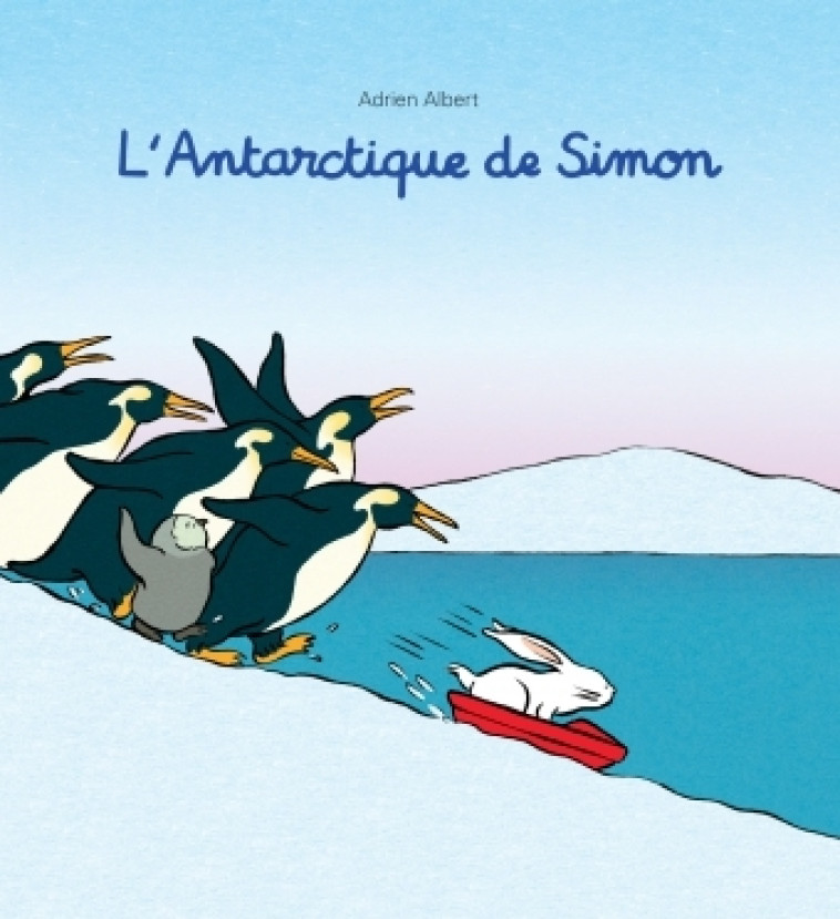 l'antarctique de Simon - ALBERT ADRIEN - EDL