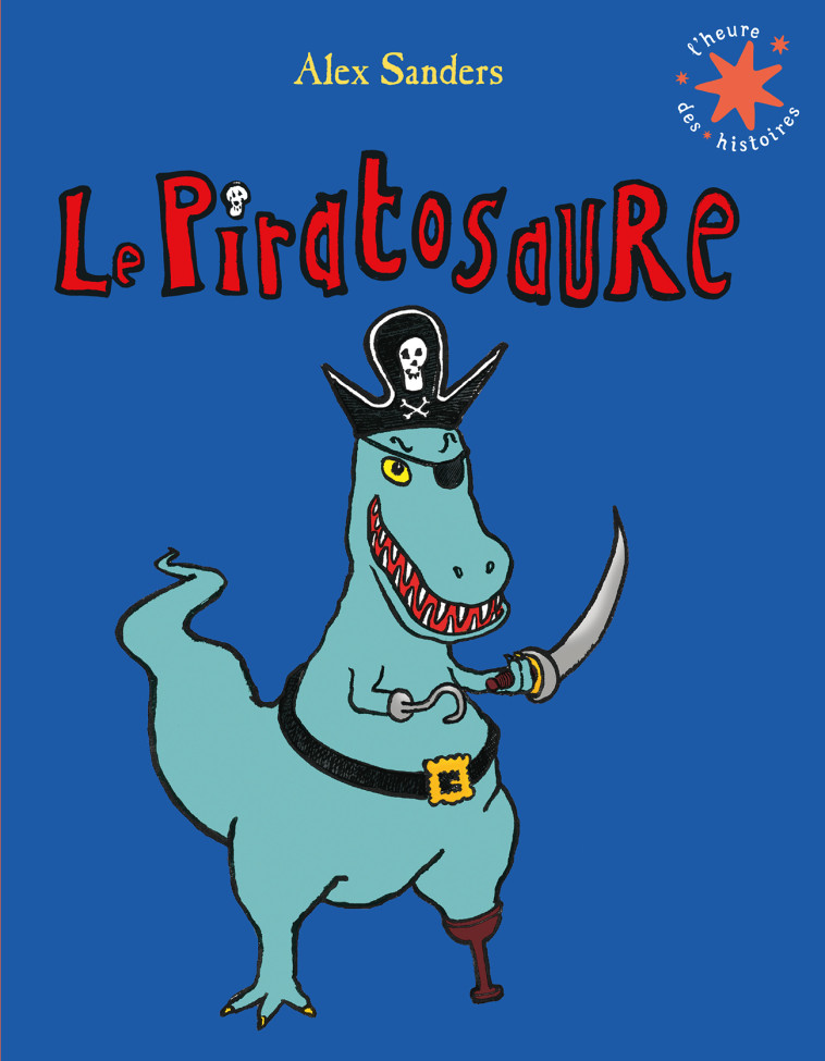 Le Piratosaure - Sanders Alex - GALLIMARD JEUNE