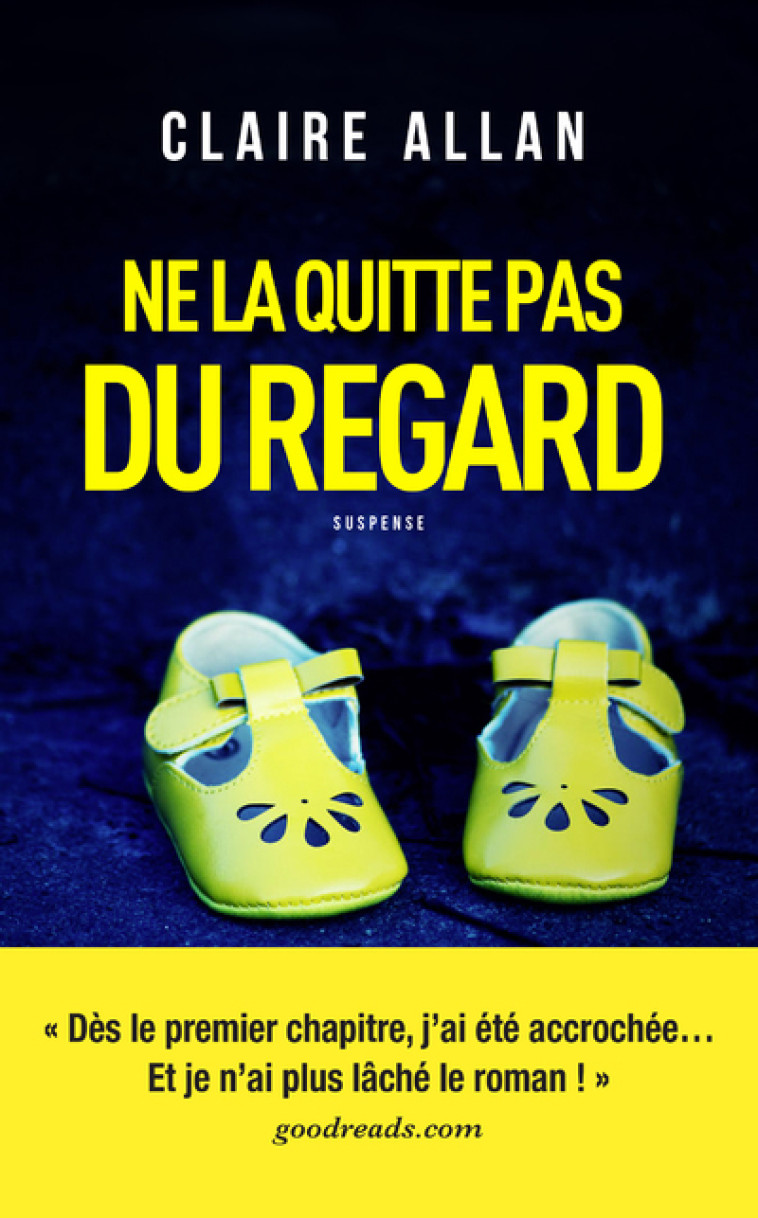 Ne la quitte pas du regard - Allan Claire - ARCHIPEL