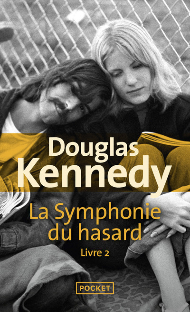 La Symphonie du hasard - tome 2 - Kennedy Douglas, Royer Chloé - POCKET