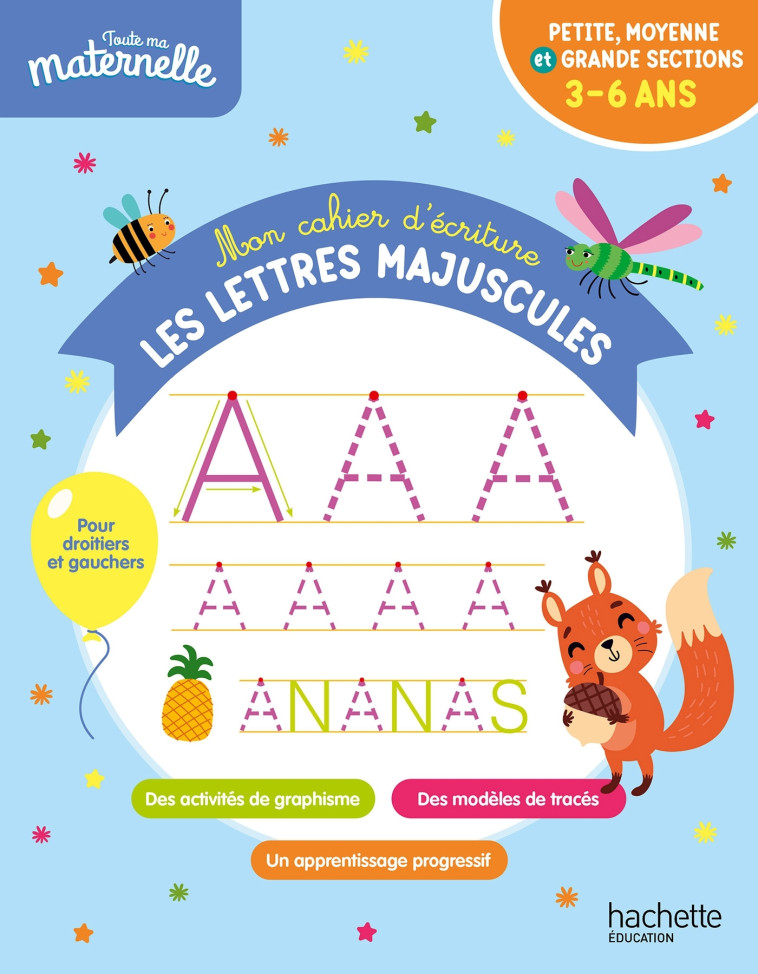 Toute ma maternelle - Mon cahier d'écriture : les lettres majuscules - Boyer Alain - HACHETTE EDUC