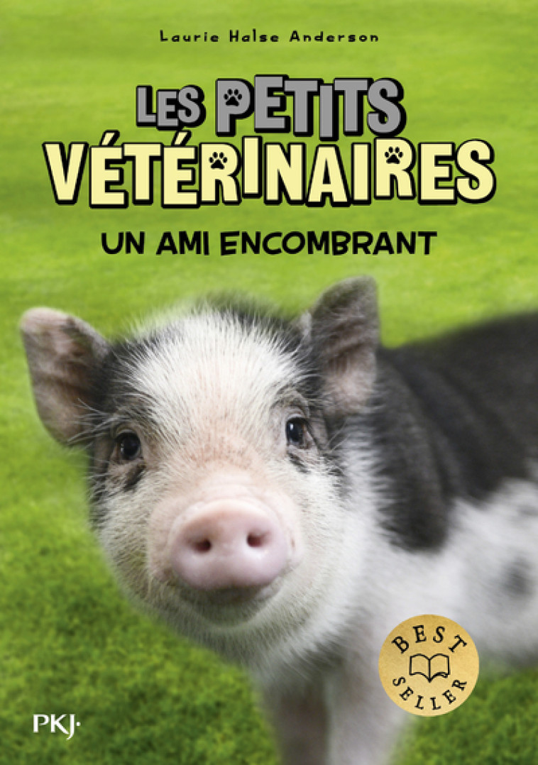 Les petits vétérinaires : Un ami encombrant - Tome 29 - Anderson Laurie Halse, Clarke Jonaka - POCKET JEUNESSE