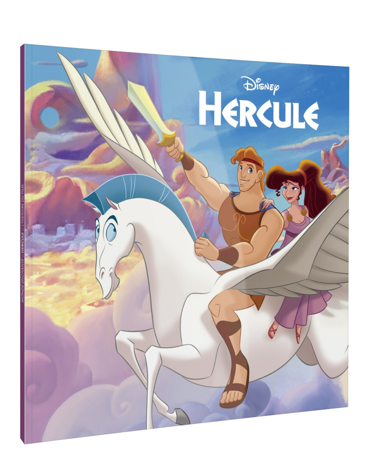 HERCULE - Monde Enchanté, L'histoire du film - Disney -  - DISNEY HACHETTE