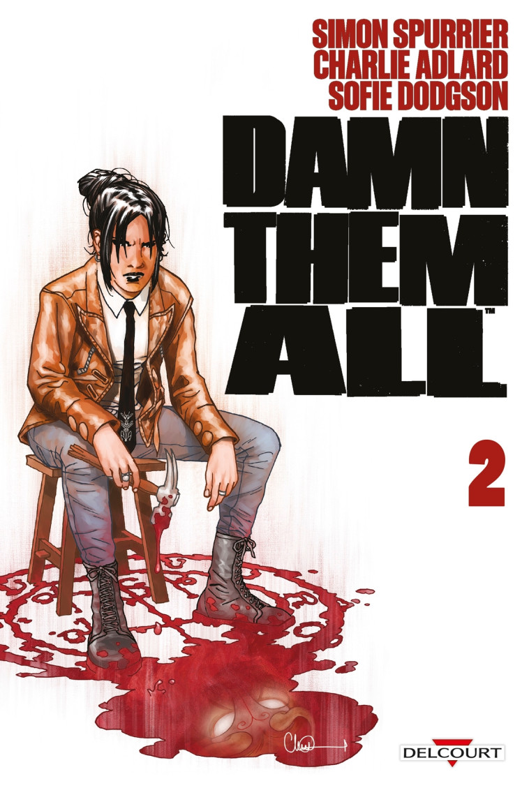 Damn Them All T02 - Adlard Charlie, Spurrier Simon, Dodgson Sophie - DELCOURT