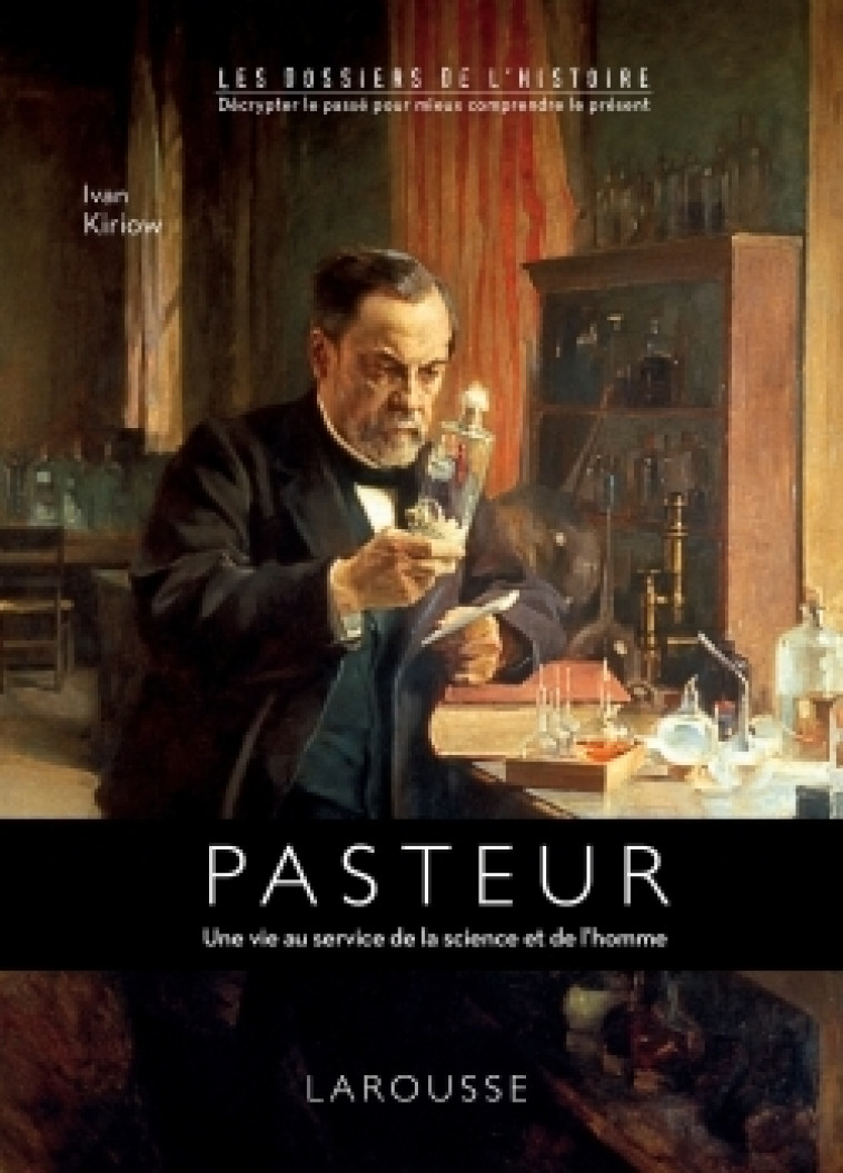 PASTEUR - IVAN KIRIOW - LAROUSSE