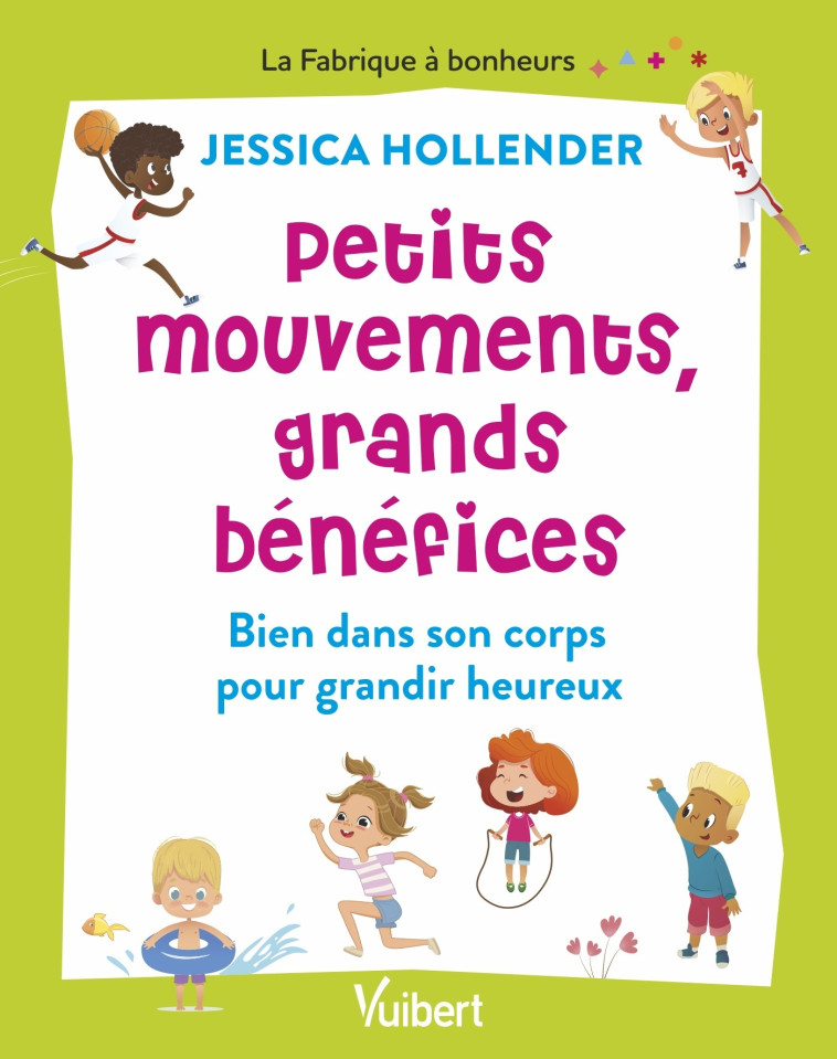 Petits mouvements, grands bénéfices - Hollender Jessica - VUIBERT