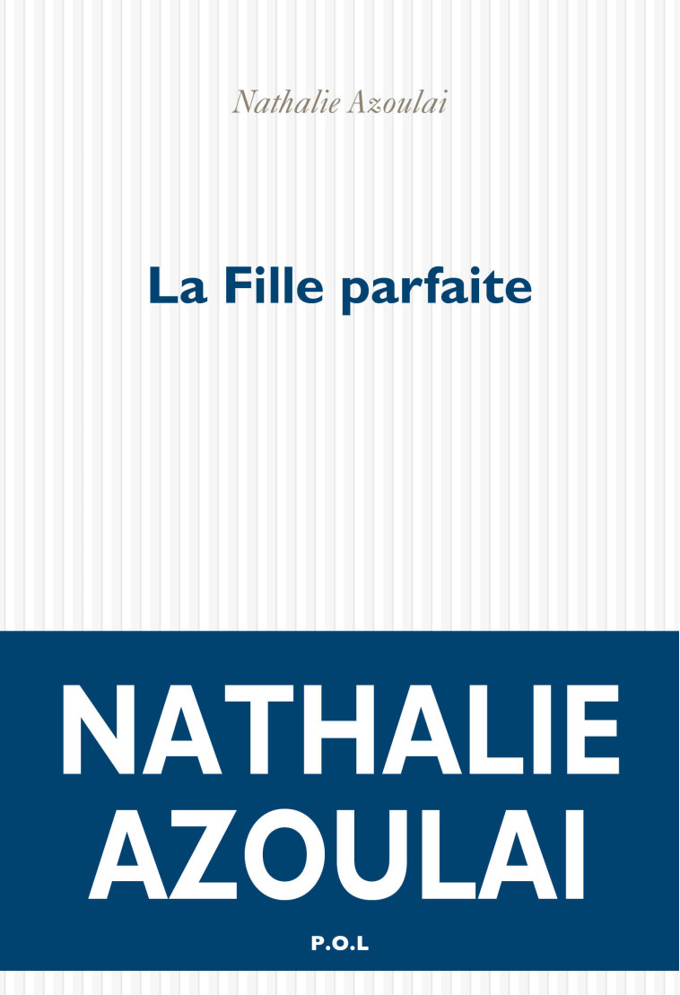 La Fille parfaite - Azoulai Nathalie - POL