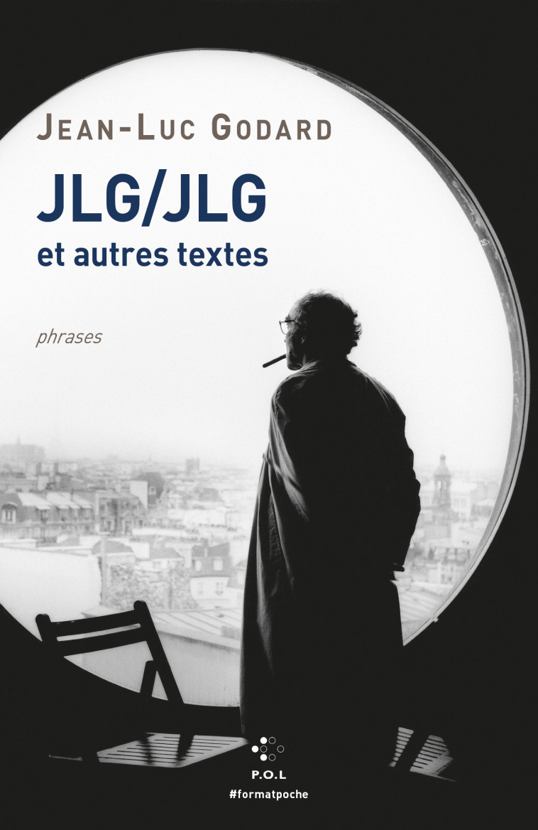 JLG/JLG et autres textes - Godard Jean-Luc - POL