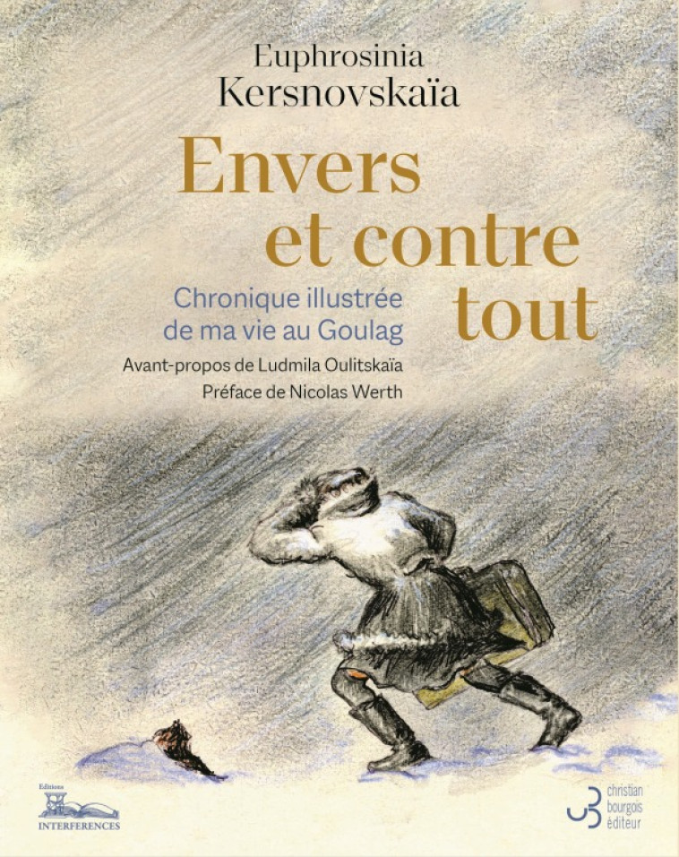 Envers et contre tout - Kersnovskaïa Euphrosinia, Werth Nicolas, Oulitskaïa Ludmila, Benech Sophie - BOURGOIS