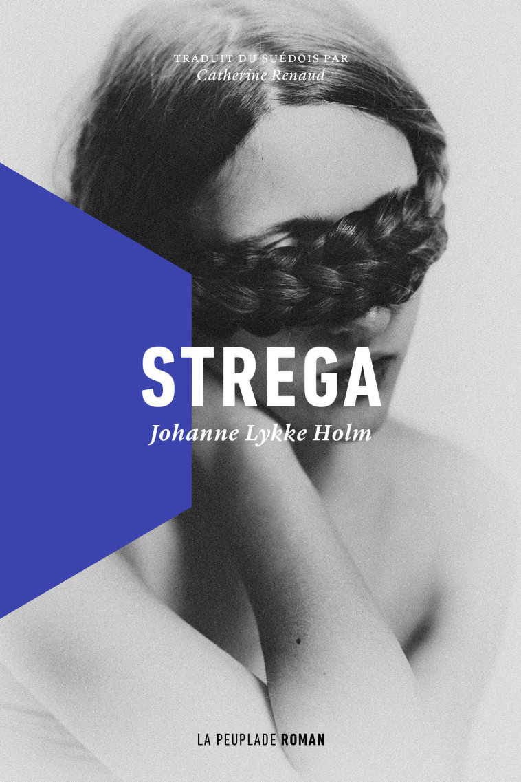 Strega - Lykke Holm Johanne, Renaud Catherine - LA PEUPLADE