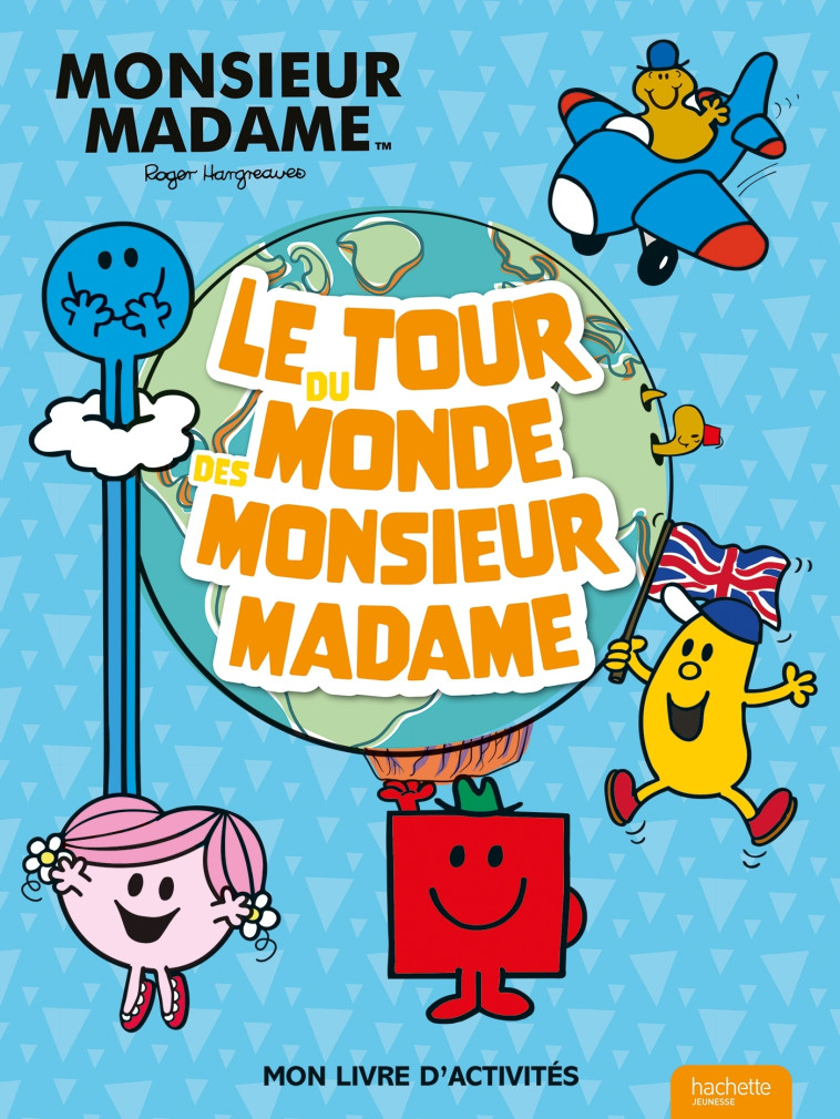 Le tour du monde des Monsieur Madame - Mon livre d'activités -   - HACHETTE JEUN.