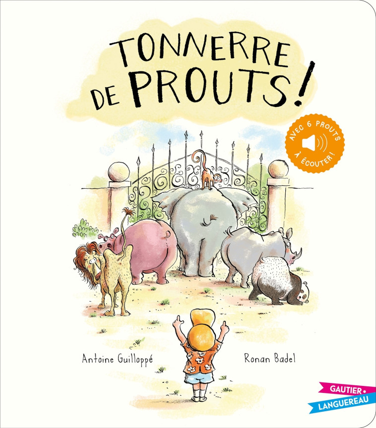 Tonnerre de prouts ! - Livre sonore NED - Badel Ronan, Guilloppé Antoine - GAUTIER LANGU.