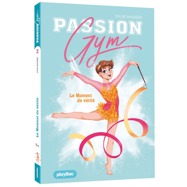 Passion Gym - Le moment de vérité - Tome 2 - Baussier Sylvie, Marie Renaud Marie Renaud - PLAY BAC