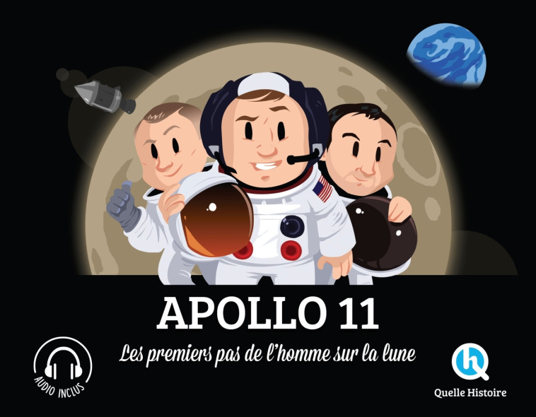 Apollo 11 - Bruno Wennagel Bruno Wennagel, Mathieu Ferret Mathieu Ferret, Wennagel Bruno, Mathieu Ferret  - QUELLE HISTOIRE