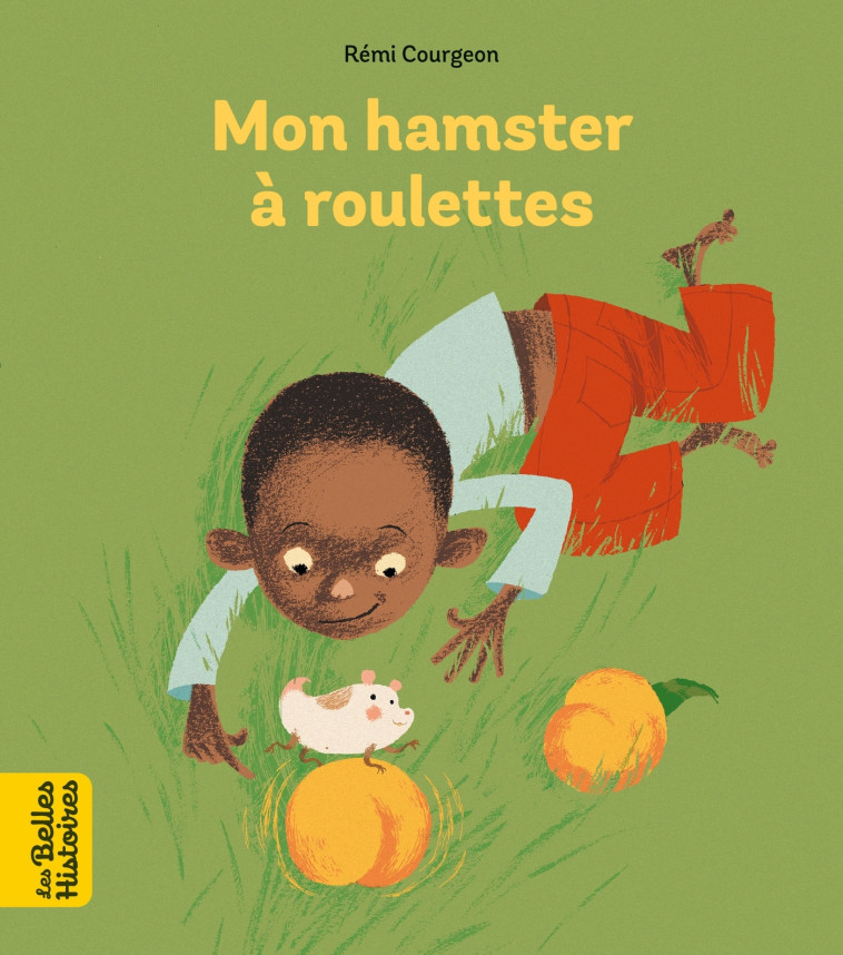 Mon hamster à roulettes - Courgeon Rémi - BAYARD JEUNESSE