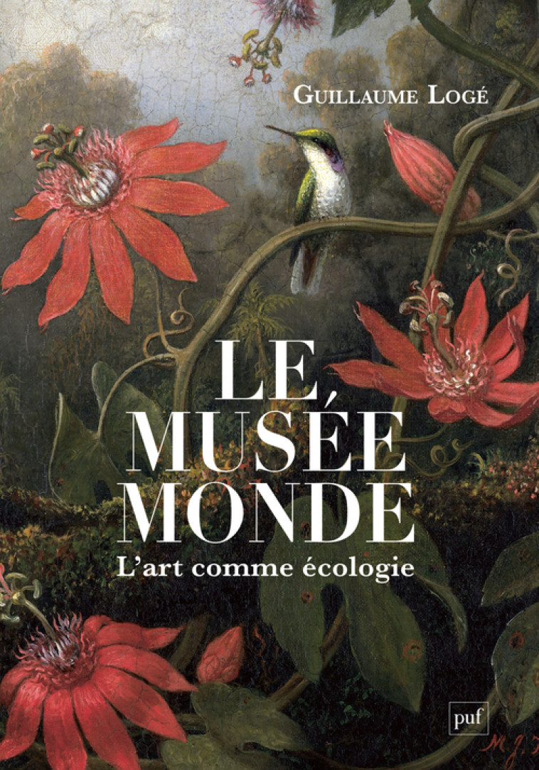 Le musée monde - Logé Guillaume - PUF