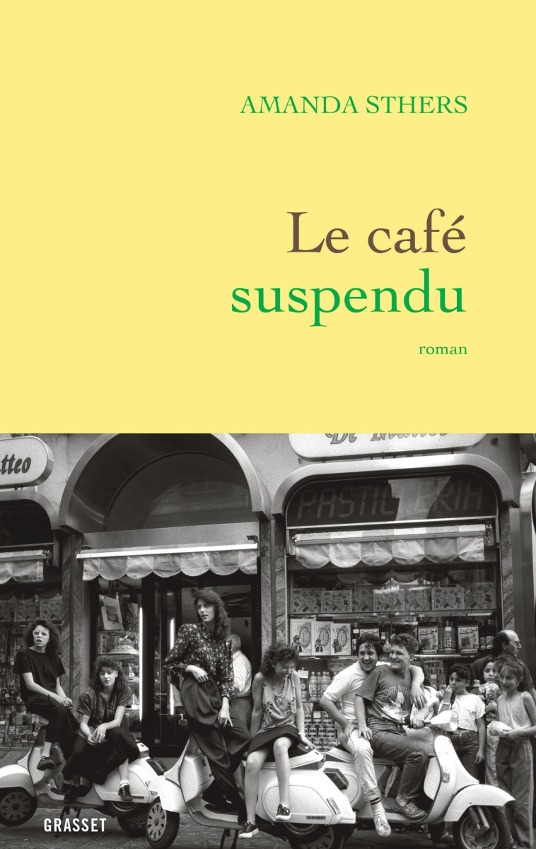 Le café suspendu - Sthers Amanda - GRASSET