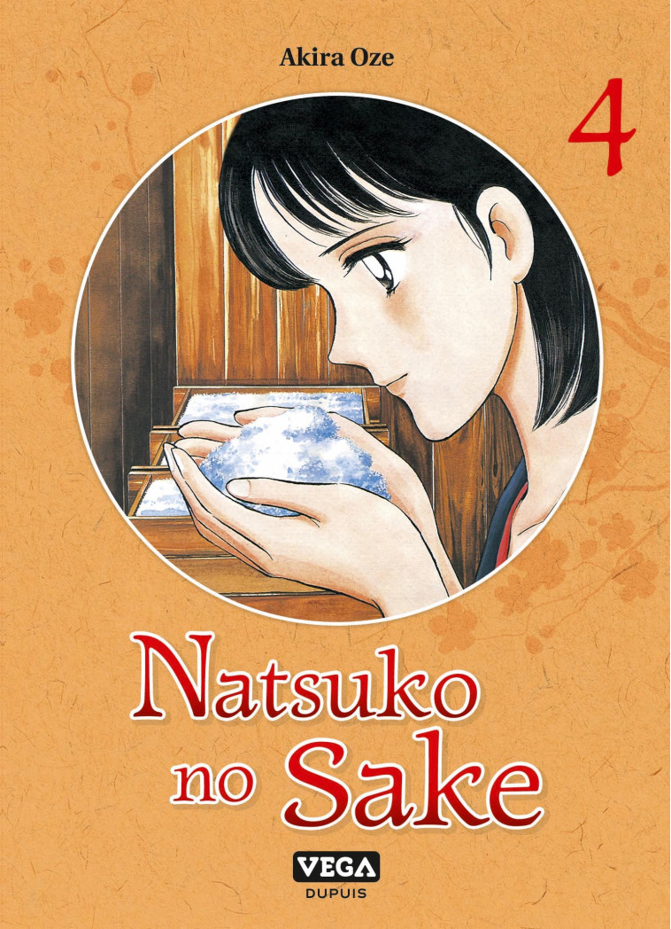 Natsuko no Sake - Tome 4 - Oze Akira Oze Akira, Oze Akira  - VEGA DUPUIS