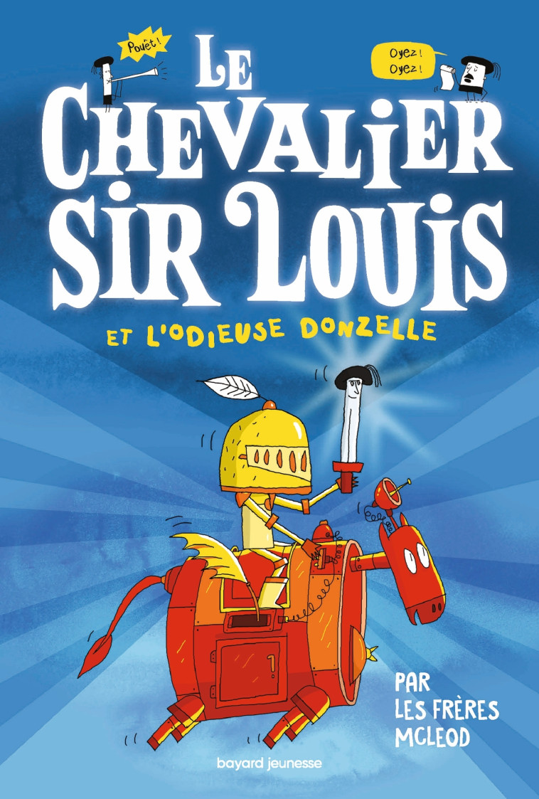 Le chevalier sir Louis, Tome 01 - Roman Marion, Les frères McLeod Les frères McLeod, Les frères McLeod  - BAYARD JEUNESSE