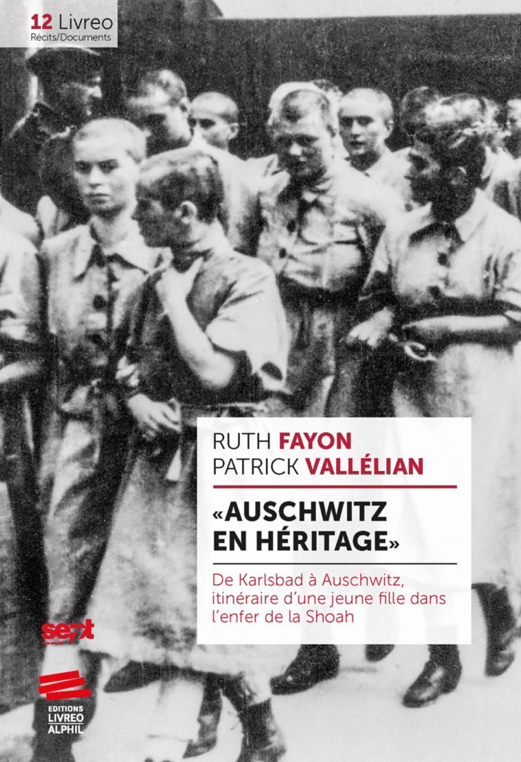 « Auschwitz en héritage » - Vallélian Patrick, Fayon Ruth - LIVREO ALPHIL