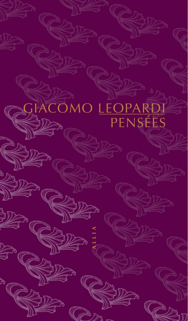 Pensées - LEOPARDI Giacomo, GAYRAUD Joël - ALLIA