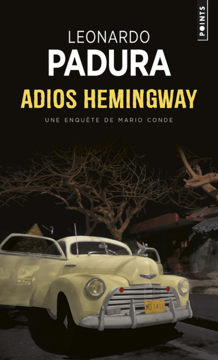 Adios Hemingway - Padura Léonardo - POINTS