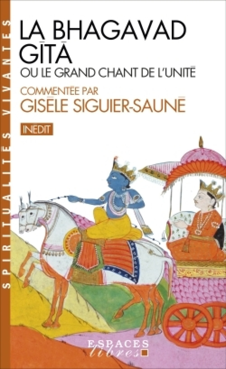 La Bhagavad Gîtâ (Espaces Libres - Spiritualités Vivantes) - Siguier-Sauné Gisèle, Senart Emile - ALBIN MICHEL