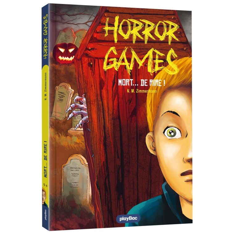 Horror Games - Mort...de rire ! - Tome 3 - Zimmermann N. M., Anne Rouvin Anne Rouvin - PLAY BAC