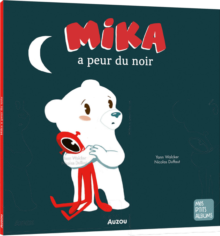 MIKA A PEUR DU NOIR - Walcker Yann, Duffaut Nicolas - AUZOU