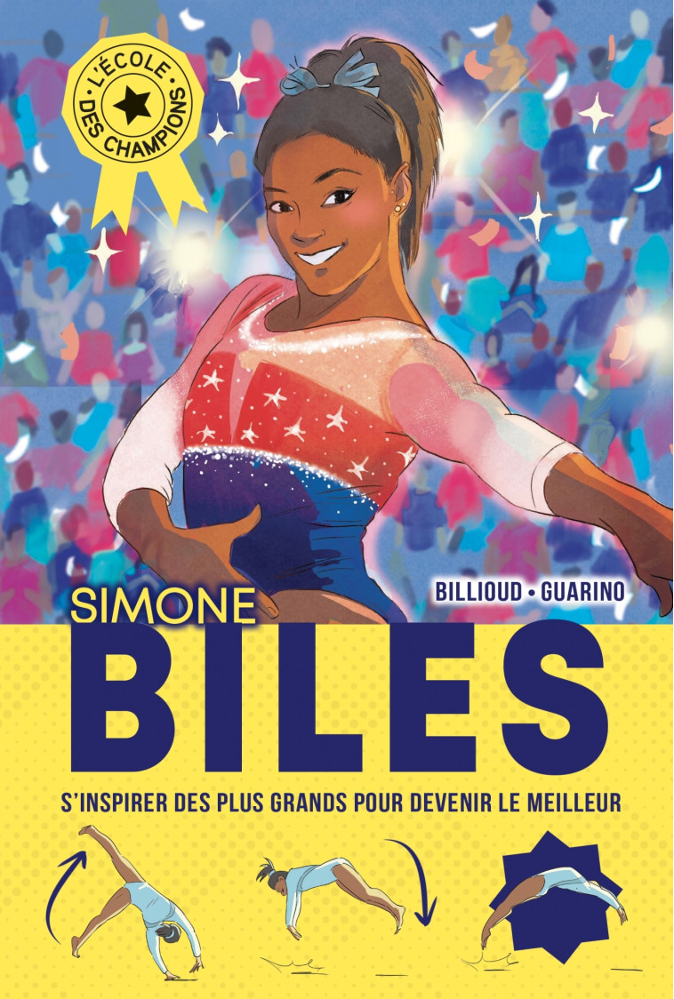 L'Ecole des champions - tome 2 : Simone Biles - Billioud Jean-Michel, Guarino Aurélie - ALBIN MICHEL